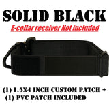 1.5" Tactical E collar for Dog Training systems with personalized patch and handle option compatible with most Dogtra, Garmin, Sportdog & E-Collar Technologies receivers